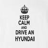 Keep Calm And Drive A Hyundai T-Shirt
